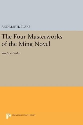 Four Masterworks of the Ming Novel: Ssu ta ch'i-shu