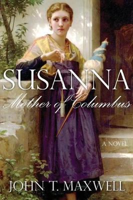 Susanna, Mother of Columbus 2nd Revision ed.