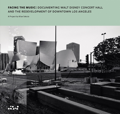 Allan Sekula: Facing the Music: Documenting Walt Disney Concert Hall and the Redevelopment of Downtown Los  Angeles