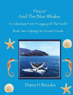 Pincin And The Blue Whales: Book Two - Helping Our Ocean Friends