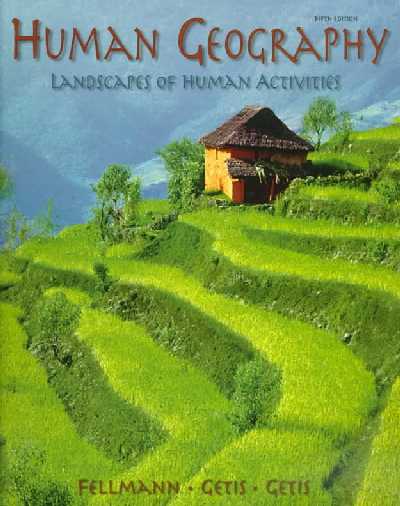 Human Geography: Landscapes of Human Activities 5th Revised edition