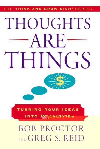 Thoughts Are Things