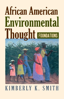 African American Environmental Thought: Foundations