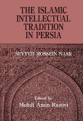 Islamic Intellectual Tradition in Persia