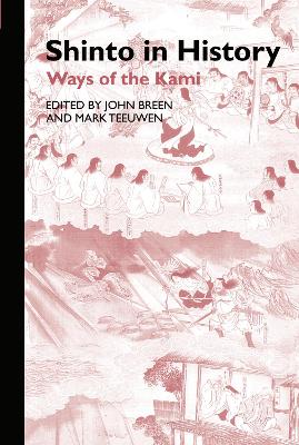 Shinto in History: Ways of the Kami