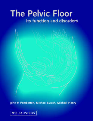 Pelvic Floor: Its Functions and Disorders