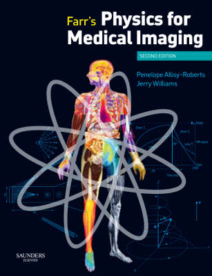 Farr's Physics for Medical Imaging 2nd edition