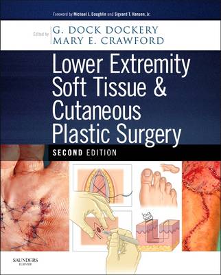 Lower Extremity Soft Tissue & Cutaneous Plastic Surgery 2nd edition