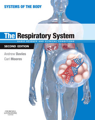 Respiratory System: Basic science and clinical conditions 2nd edition