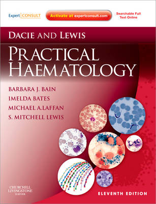 Dacie and Lewis Practical Haematology: Expert Consult: Online and Print 11th Revised edition