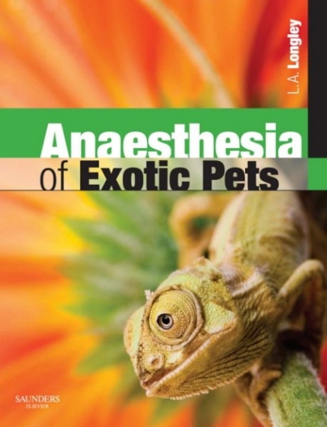 Anaesthesia of Exotic Pets E-Book: Anaesthesia of Exotic Pets E-Book
