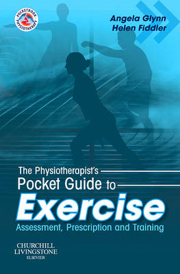 Physiotherapist's Pocket Guide to Exercise E-Book: The Physiotherapist's Pocket Guide to Exercise E-Book