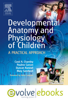 Developmental Anatomy and Physiology of Children: A Practical Approach