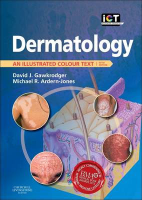 Dermatology: An Illustrated Colour Text 5th Revised edition