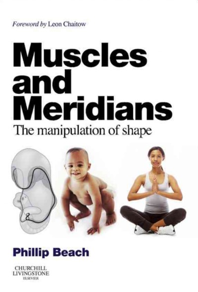 Muscles and Meridians: The Manipulation of Shape