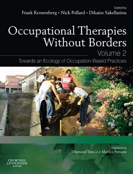 Occupational Therapies without Borders - Volume 2: Towards an ecology of occupation-based practices