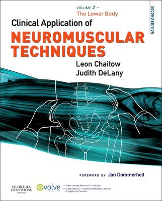 Clinical Application of Neuromuscular Techniques, Volume 2 E-Book: Clinical Application of Neuromuscular Techniques, Volume 2 E-Book