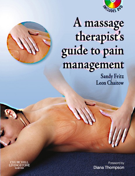 Massage Therapist's Guide to Pain Management E-Book: The Massage Therapist's Guide to Pain Management E-Book
