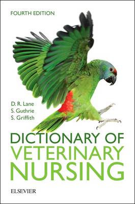 Dictionary of Veterinary Nursing - E-Book: Dictionary of Veterinary Nursing - E-Book