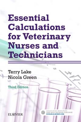 Essential Calculations for Veterinary Nurses and Technicians - E-Book: Essential Calculations for Veterinary Nurses and Technicians - E-Book
