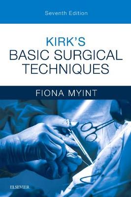 Kirk's Basic Surgical Techniques 7th edition