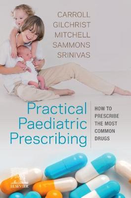 Practical Paediatric Prescribing E-Book: Practical Paediatric Prescribing E-Book