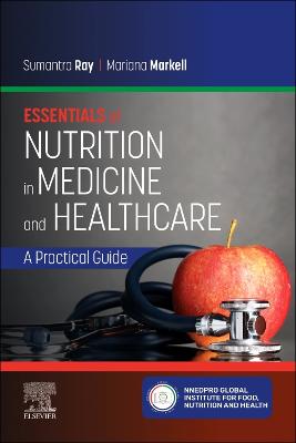 Essentials of Nutrition in Medicine and Healthcare: A Practical Guide