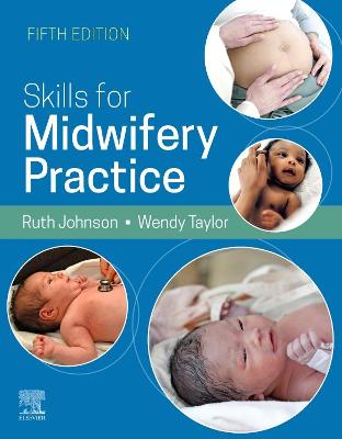 Skills for Midwifery Practice E-Book: Skills for Midwifery Practice E-Book