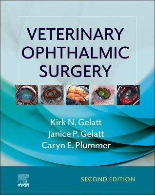 Veterinary Ophthalmic Surgery - E-Book: Veterinary Ophthalmic Surgery - E-Book