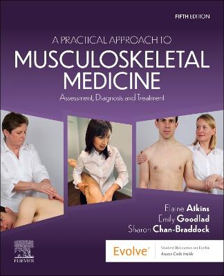 Practical Approach to Musculoskeletal Medicine - E-Book: Assessment, Diagnosis, Treatment