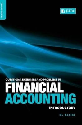 Question, Exercises and Problems in Financial Accounting: Introductory 4th Revised edition