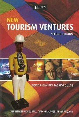 New tourism ventures: An entrepreneurial & managerial approach 2nd ed