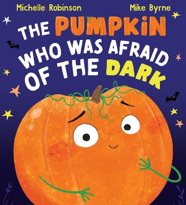 Pumpkin Who Was Afraid of the Dark