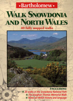 Walk Snowdonia and North Wales 3rd Revised edition