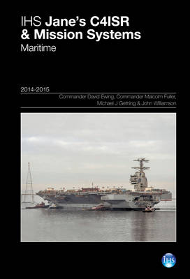 Jane's C4ISR & Mission Systems: Maritime 2014-2015 2014-2015 2nd edition