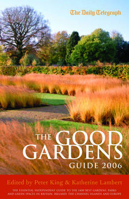 Good Gardens Guide 2006 2006 2006 ed.
