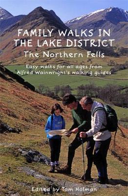 Family Walks in the Lake District: The Northern Fells Vol 2: Easy walks for all ages from Alfred Wainwright's walking guides