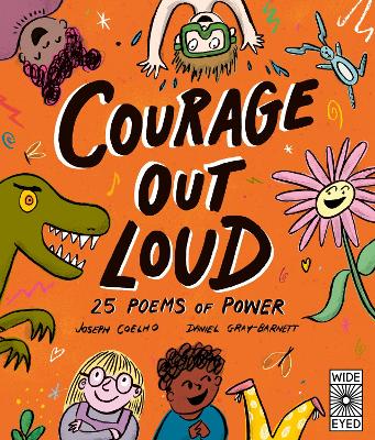 Courage Out Loud: 25 Poems of Power, Volume 3