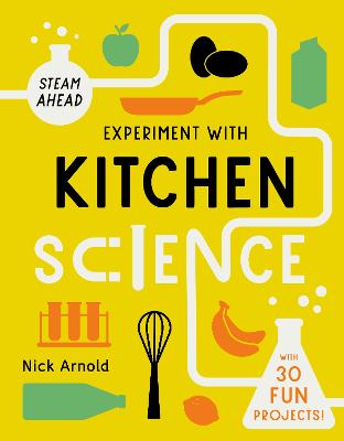 Experiment with Kitchen Science: Fun projects to try at home
