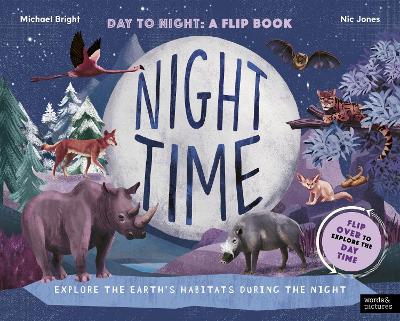 Daytime and Night-time: Explore the earths habitats during the day and night