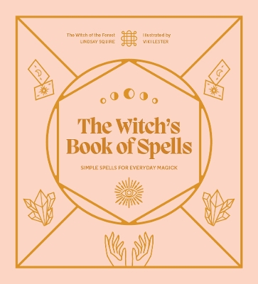 Witch's Book of Spells: Simple spells for everyday magick