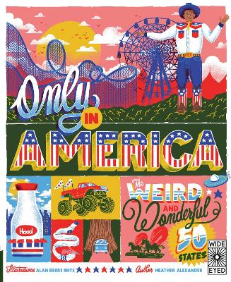Only in America: The Weird and Wonderful 50 States
