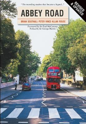 Abbey Road - Revised and Updated: The Story of the World's Most Famous Recording Studios 2nd Revised edition