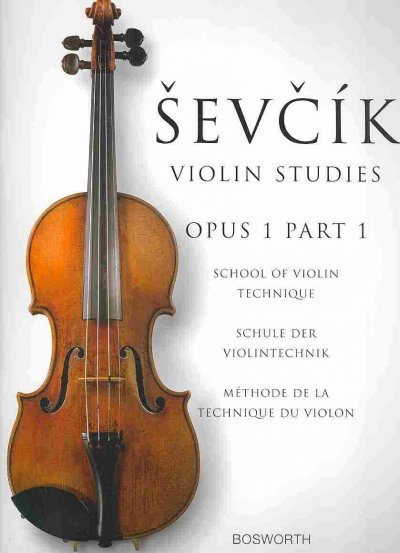 School Of Violin Technique, Opus 1 Part 1 Otakar Sevcik: Violin Studies