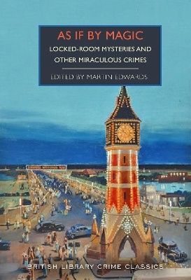 As If By Magic: And Other Miraculous and Locked-Room Mysteries