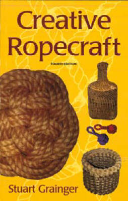 Creative Ropework 4th Revised edition