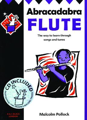 Abracadabra Flute (Pupil's Book plus CD): The Way to Learn Through Songs and Tunes 2nd Revised edition