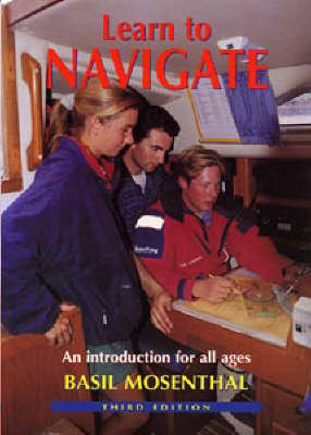 Learn to Navigate: An Introduction for All Ages 3rd Revised edition