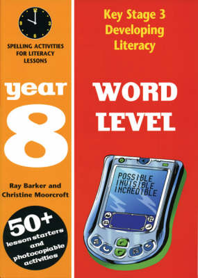Word Level: Year 8: Spelling Activities for Literacy Lessons
