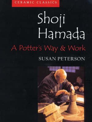 Shoji Hamada: A Potter's Way and Work